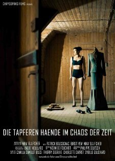 Die Tapferen Haende im Chaos der Zeit (2013)