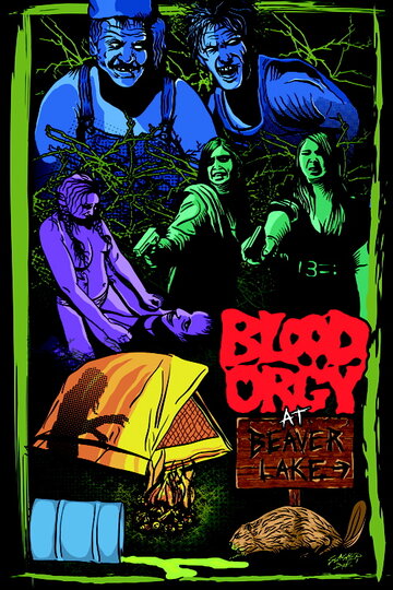 Blood Orgy at Beaver Lake (2012)